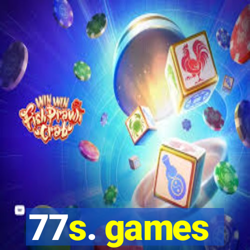 77s. games